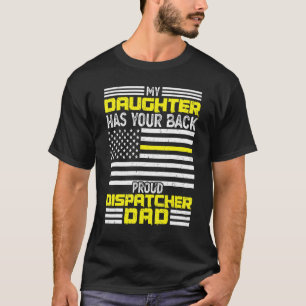 Camiseta Hombres Mi Hija Orgulloso Dispatcher Dad Dispatche