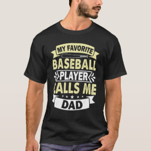 Camiseta Hombres Mi jugador favorito de béisbol me llama pa