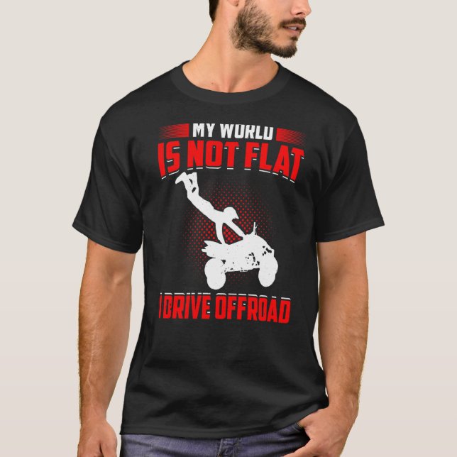 Camiseta Hombres Mi Mundo No Es Plano, Yo Conduzco Fuera De (Anverso)