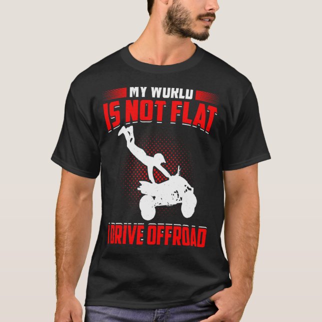 Camiseta Hombres Mi Mundo No Es Plano, Yo Conduzco Fuera De (Anverso)
