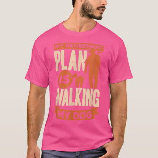 Camiseta Hombres, mi plan de retiro está caminando por mi p