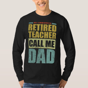 Camiseta Hombres, mi profesor jubilado favorito me llama pa