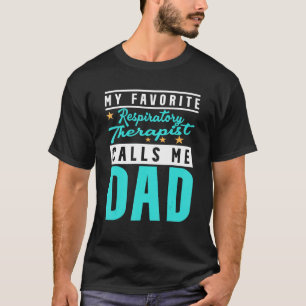 Camiseta Hombres, mi terapeuta respiratoria favorita me lla