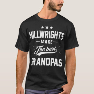 Camiseta Hombres Millwright    Abuelo Los Mejores Abuelos P