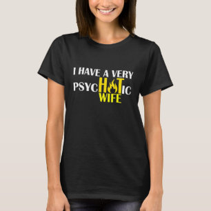 Camiseta Hombres Mordaza Esposa Esposa Chiste Tengo Muy Psi