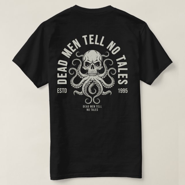 Camiseta Hombres muertos dicen que no hay historias de dise (Reverso del diseño)