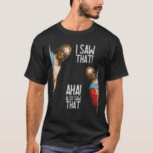 Camiseta Hombres Mujeres Cristianas Vi Que Aha También Vio 