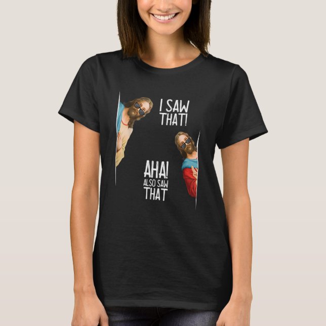 Camiseta Hombres Mujeres Cristianas Vi Que Aha También Vio  (Anverso)