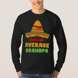 Camiseta Hombres Nacho Promedio Abuelo Padres Día Fama Mexi