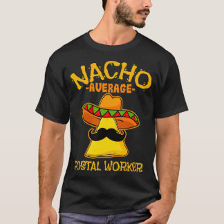 Camiseta Hombres Nacho Promedio De Trabajador Postal De May