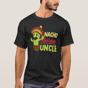 Camiseta Hombres Nacho Promedio Tío México Mejor Tío