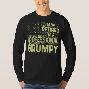 Camiseta Hombres, no estoy jubilado, soy un macho gruñón pr