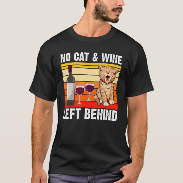 Camiseta Hombres, no hay gato y vino detrás del dueño del g (Anverso)
