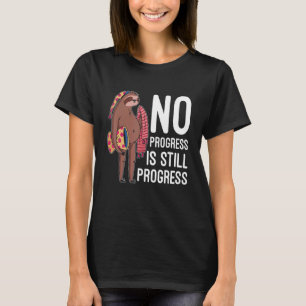 Camiseta Hombres No Hay Progreso Todavía Progreso Lemas De