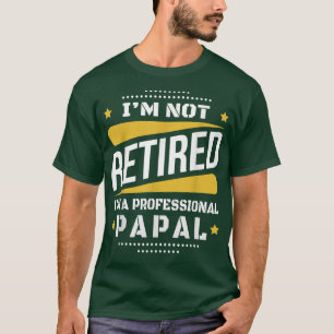Camiseta Hombres No Jubilado Resto Papal Profesional Vintag