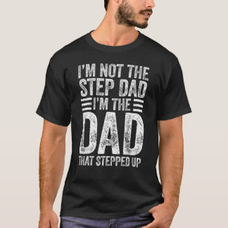 Camiseta Hombres No Soy El Padrastro Soy El Padre Que Dio U