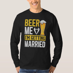 Camiseta Hombres Novio Boda Beber Cerveza Matrimonio Desped