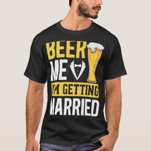 Camiseta Hombres Novio Boda Bebiendo Cerveza Matrimonio Des
