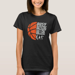 Camiseta Hombres Ocupados Criando Baloncestistas Papá De B