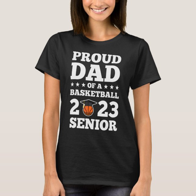 Camiseta Hombres Orgullosos De Un Senior De Baloncesto 2023 (Anverso)