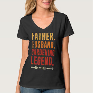 Camiseta Hombres padre marido Gardener Leyenda Jardinería