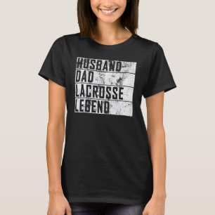 Camiseta Hombres Padres Día Esposo Papá Lacrosse Leyenda La