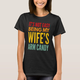 Camiseta Hombres Padres Día No Es Fácil Ser Mis Esposas Arm