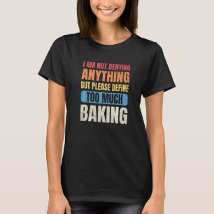 Camiseta Hombres panaderos no estoy negando nada definir de