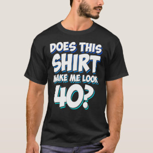 Camiseta Hombres Papá 40 Años Hombres 40 Cumpleaños Hacerme