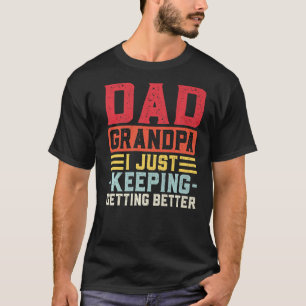 Camiseta Hombres Papá Abuelo Me Mantengo Mejor Gra