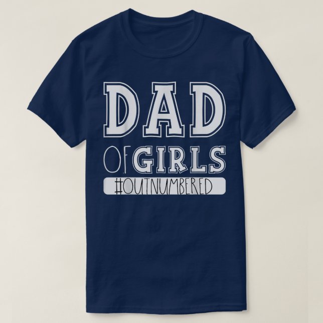 Camiseta Hombres Papá chicas superó en número a papá gracio (Diseño del anverso)