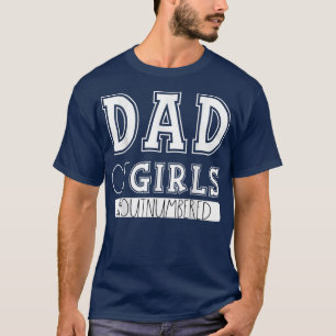 Camiseta Hombres Papá chicas superó en número a papá gracio