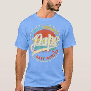 Camiseta Hombres PAPA como un abuelo ÚNICAMENTE COOLER Funn