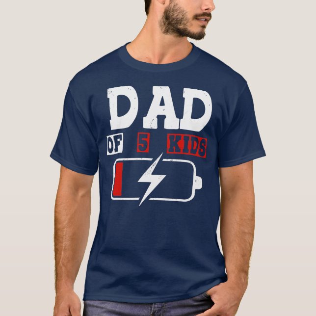 Camiseta Hombres Papá De 5 Niños Con Batería Baja Funny Par (Anverso)