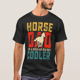 Camiseta Hombres, papá de caballo, como un padre común pero