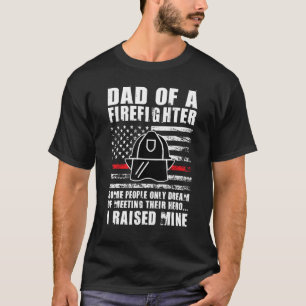 Camiseta Hombres papá de un bombero, algunas personas solam