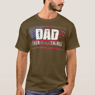 Camiseta Hombres Papá Fijador De Todas Las Cosas Que Mechan