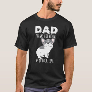 Camiseta Hombres Papá Gracias Por Recoger Mi Poop Love Fren