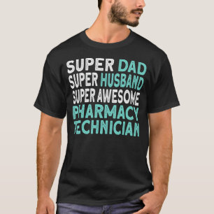 Camiseta Hombres Papá Marido Técnico de Farmacia