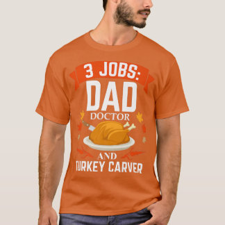 Camiseta Hombres papá Médica Turkey Carver Día de Acción de