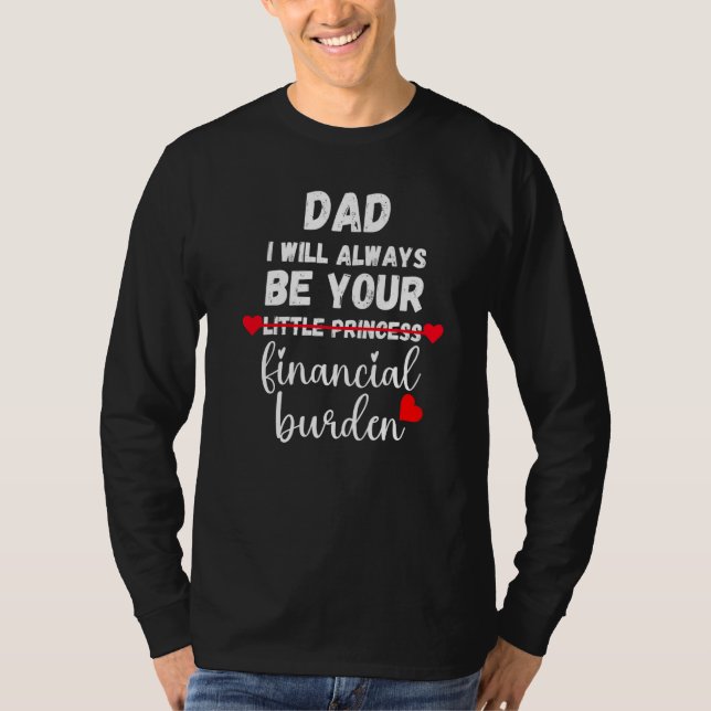 Camiseta Hombres Papá, Siempre Seré Tu Fa De La Carga Finan (Anverso)