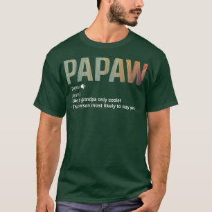 Camiseta Hombres Papaw Definición Tee Como Un Abuelo O