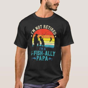 Camiseta Hombres Pesca No Estoy Retirado Ofishally Papá Ata