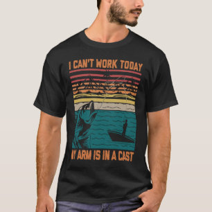 Camiseta Hombres pescando que no puedo trabajar hoy mi braz