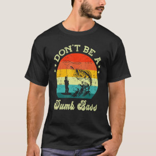 Camiseta Hombres  Pescar No Seas Un Bajo Pez Tonto Papá  Pa
