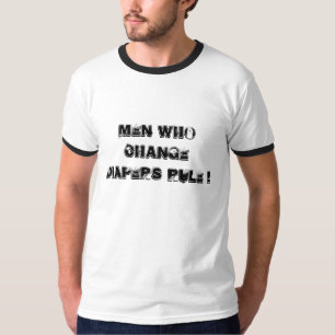 Camiseta ¡Hombres que cambian regla de los pañales!