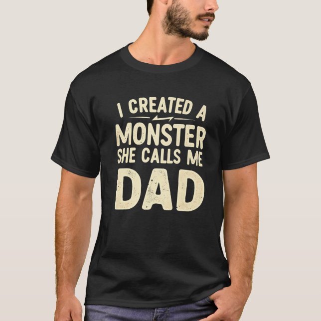 Camiseta Hombres Que Creé Un Monstruo Me Llama Papi Fa (Anverso)