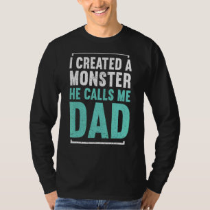 Camiseta Hombres Que Creé Un Monstruo Que Me Llama Papi Fa