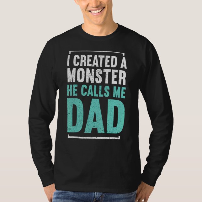 Camiseta Hombres Que Creé Un Monstruo Que Me Llama Papi Fa (Anverso)