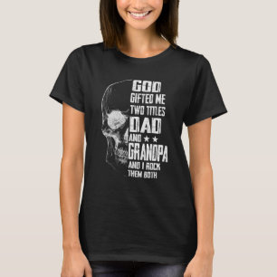 Camiseta Hombres Que Dios Me Regaló Dos Títulos Papá Y El A